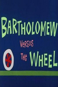 Постер мультфильма «Bartholomew Versus the Wheel (1964)» — (2 из 4)