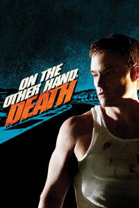 Постер фильма «По другую сторону, смерть (2008)» — (11 из 25)