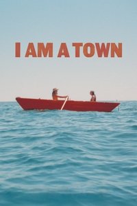 I Am A Town