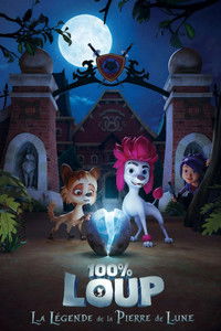 Affiche de la recommandation : 100% loup : La légende de la pierre de lune