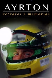 Ayrton: Retratos e Memórias - O Filme (2015)