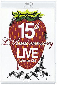 L\'Arc~en~Ciel: 15th L\'Anniversary Live - 2007