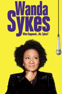 Poster de Wanda Sykes: What Happened… Ms. Sykes?