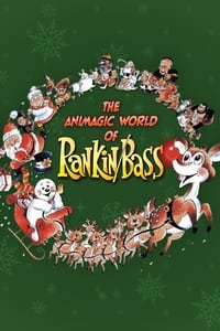  The Animagic World of Rankin/Bass