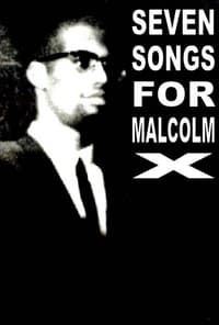 Seven Songs for Malcolm X