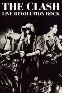 The Clash : Live - Revolution Rock (2008)