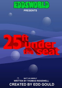 25ft Under the Seat - 2008 25ft Under the Seat - 2008