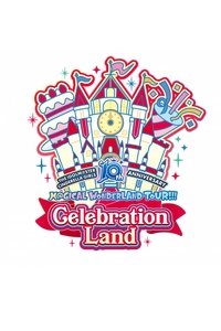 Poster de THE IDOLM@STER CINDERELLA GIRLS 10th ANNIVERSARY M@GICAL WONDERLAND!!! Celebration Land day1