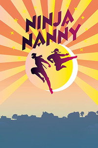 Постер сериала «Ninja Nanny (2019-2021)» — (2 из 4)
