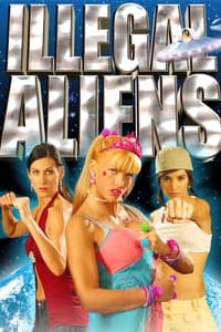 Poster de Illegal Aliens