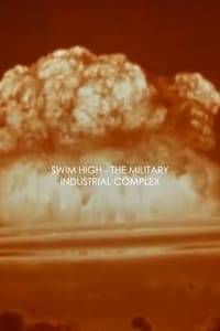 Swim High - The Military Industrial Complex