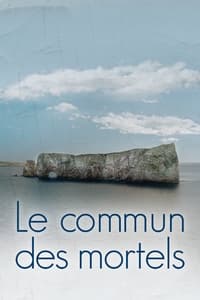 Le commun des mortels (2017)