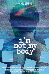 Постер фильма «I'm Not My Body (2019)» — (2 из 2)