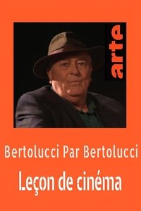 Bertolucci par Bertolucci : Leçon de cinéma (2013)