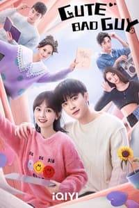tv show poster Cute+Bad+Guy 2023