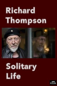 Poster de Richard Thompson: Solitary Life