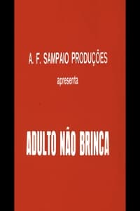 Adulto Não Brinca (1980)