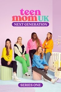 Teen Mom UK: Next Generation - Season 1