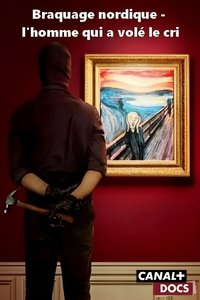 Poster de Braquage nordique - l'homme qui a volé le cri