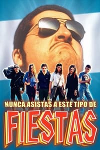 Nunca asistas a este tipo de fiestas (2000)