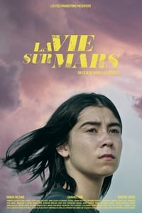 La Vie Sur Mars (2018)