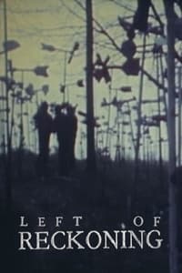 Left of Reckoning (1984)