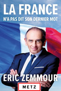 Éric Zemmour : Discours de Metz - 2022 Éric Zemmour : Discours de Metz - 2022
