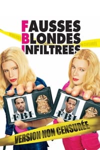 F.B.I. Fausses blondes infiltrées (2004)