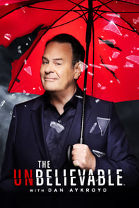 copertina serie tv The+UnBelievable+with+Dan+Aykroyd 2023