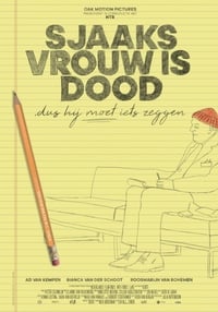 Sjaaks vrouw is dood dus hij moet iets zeggen (2017)