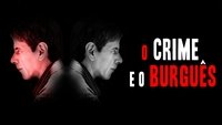 O Crime e o Burguês