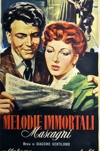 Melodie immortali - Mascagni (1952)