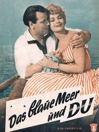 Das blaue Meer und Du (1959)