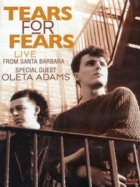 Tears for Fears - Live From Santa Barbara Poster