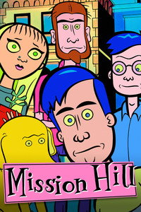 Постер мультсериала «Мишн Хилл (1999-2002)» — (2 из 26)