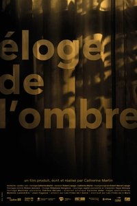 Éloge de l'ombre (2024)