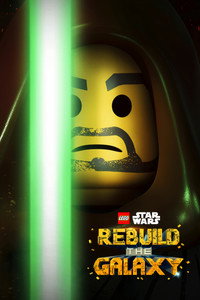 Постер мультсериала «LEGO Звёздные войны: Восстанови Галактику (2024-2025)» — (7 из 60)