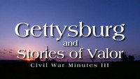 Gettysburg and Stories of Valor (Part 2)