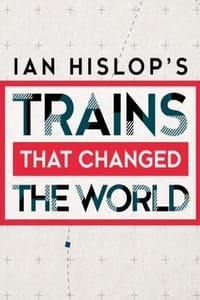 copertina serie tv Ian+Hislop%27s+Trains+That+Changed+the+World 2021