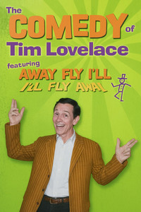 Imagem do Filme The Comedy of Tim Lovelace featuring Away Fly I'll