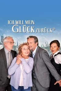 Ich will mein Glück zurück (2024)