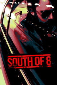 Постер фильма «South of 8 (2016)» — (7 из 9)