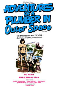 Постер фильма «The Adventures of a Plumber in Outer Space (2009)» — (1 из 3)