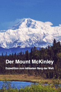 Der Mount McKinley "Expedition zum kältesten Berg der Erde" (2018) subtitle poster