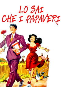 Постер фильма «Lo sai che i papaveri (1952)» — (1 из 2)