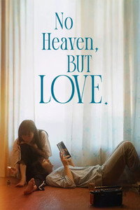 No Heaven, But Love.