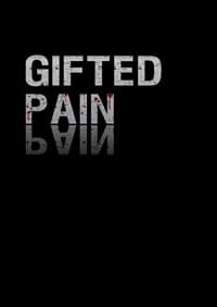 Gifted Pain