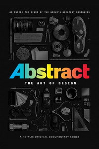 Постер сериала «Абстракция: Искусство дизайна (2017-2019)» — (1 из 5)