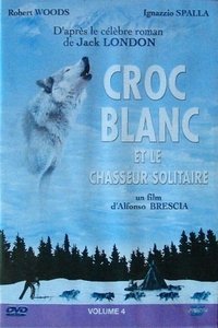 Poster de Croc Blanc et le chasseur solitaire