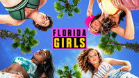 «Florida Girls (2019)» — обои к сериалу #1